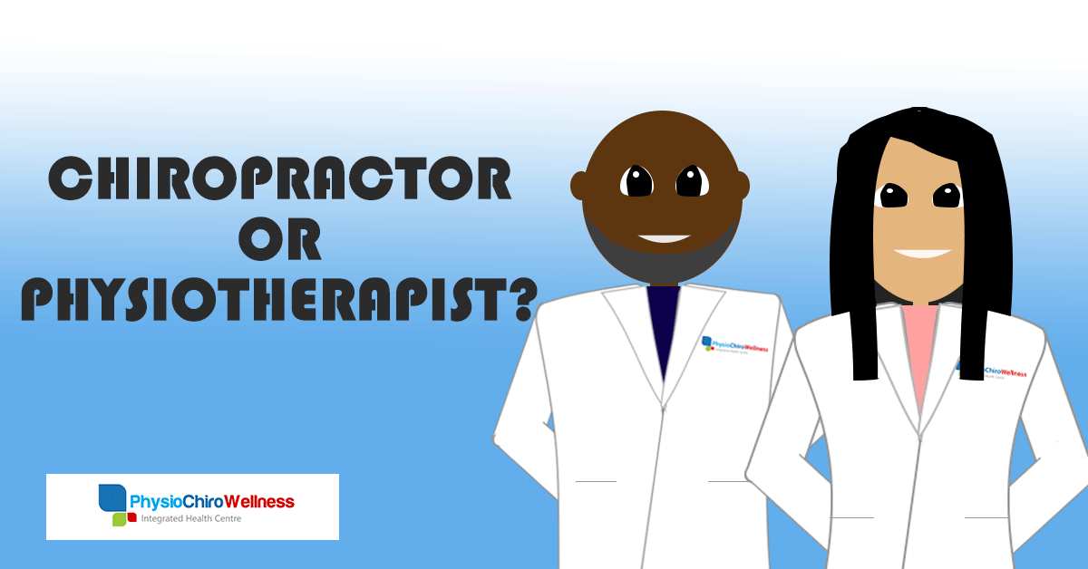 Chiropractor or Physiotherapist: Which One Should